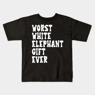 Humorous Worst White Elephant Gift Ever for Adults Kids T-Shirt